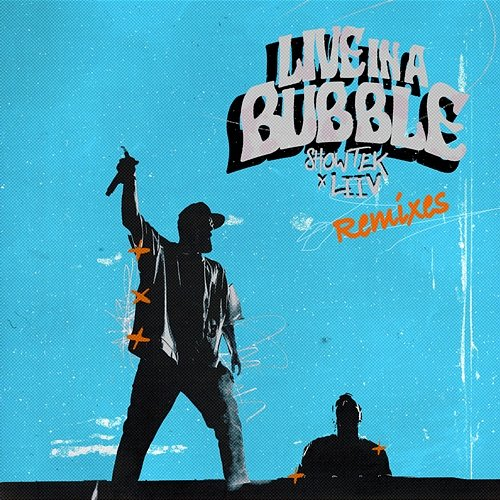 Live in a Bubble LIIV, Showtek