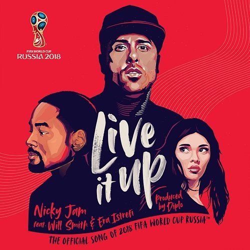 Live It Up Nicky Jam, Will Smith & Era Istrefi