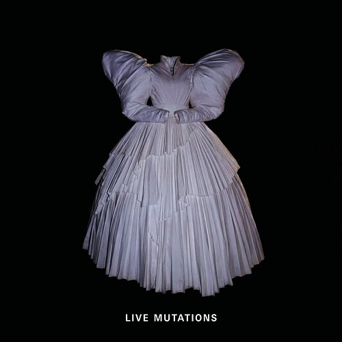 LIVE MUTATIONS Tamta