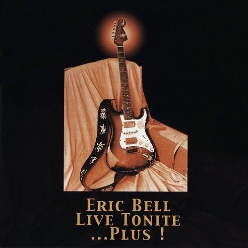 Live Tonite... Plus Eric Bell