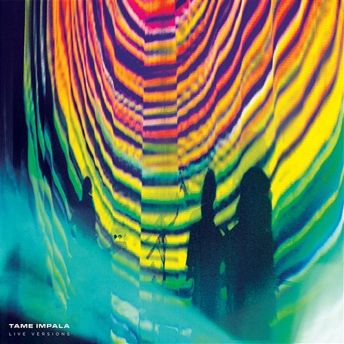 Live Versions Tame Impala