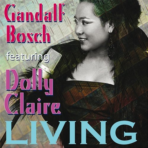 Living Gandalf Bosch, Dolly Claire