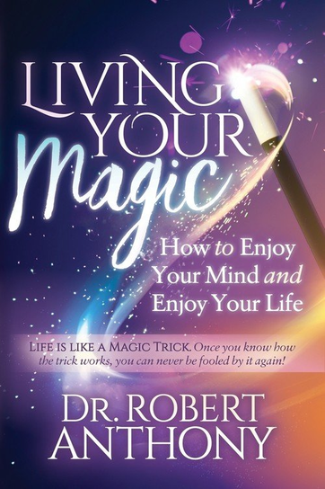 Living Your Magic Morgan James LLC (IPS)