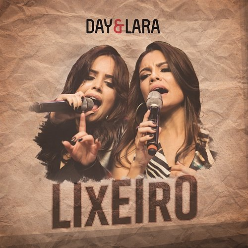 Lixeiro Day e Lara