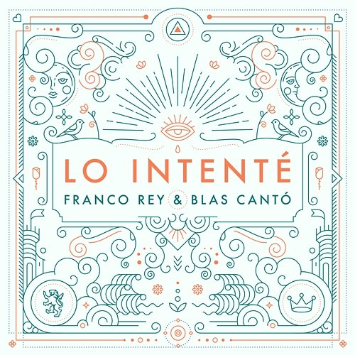 Lo Intenté Franco Rey, Blas Cantó