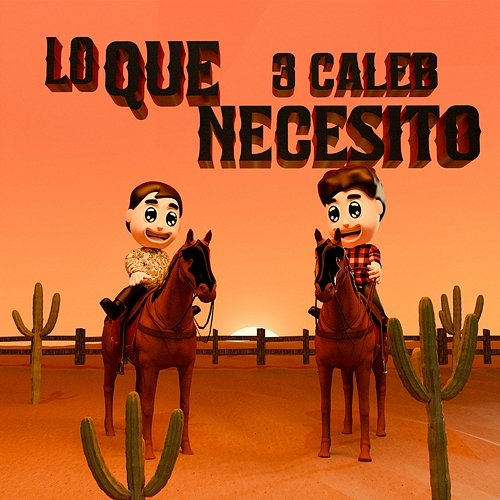 Lo Que Necesito 3 Caleb