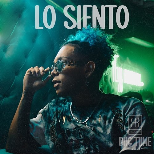Lo Siento Biig Tiime & RR Records