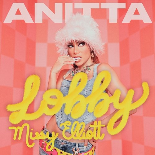 Lobby Anitta & Missy Elliott