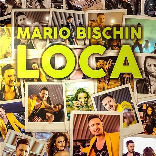 Loca Mario Bischin