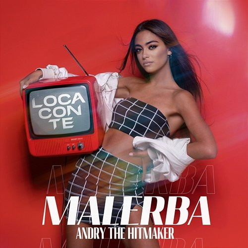 Loca Con Te Malerba, Andry The Hitmaker