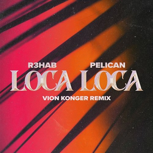 Loca Loca R3hab, Pelican