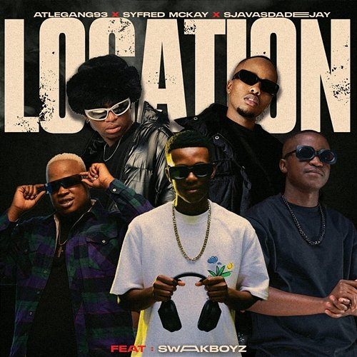 Location Atlegang93, Syfred Mckay, Swaakboyz, SjavasDaDeejay