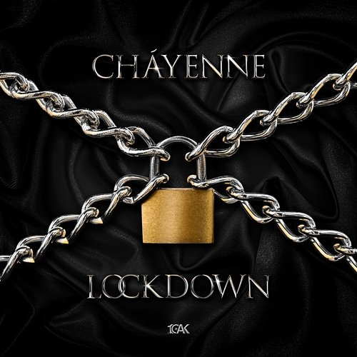 Lockdown Cháyenne
