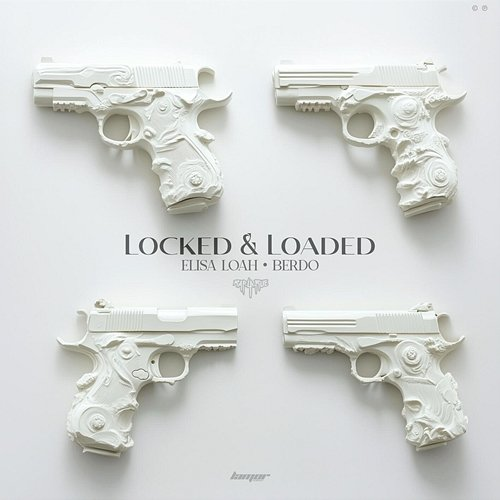 Locked & Loaded Rap La Rue, Elisa Loah, BERDO