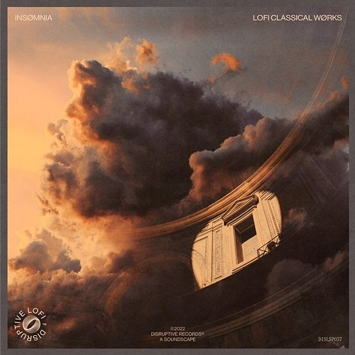 Lofi Classical Wørks insømnia & Disruptive LoFi