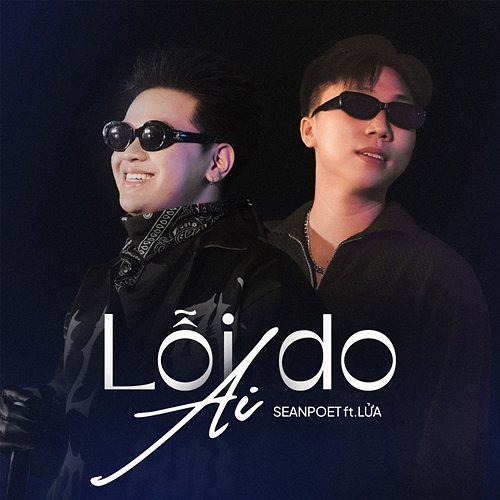 Lỗi Do Ai SEANPOET & Lửa