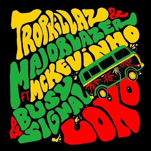 Loko Busy Signal, Tropkillaz, Major Lazer feat. MC Kevinho