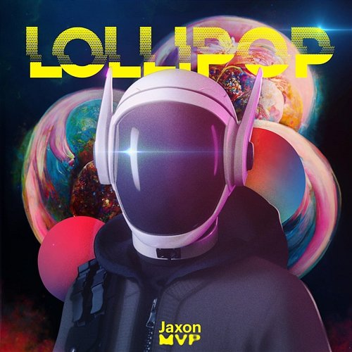 Lollipop Jaxon MVP