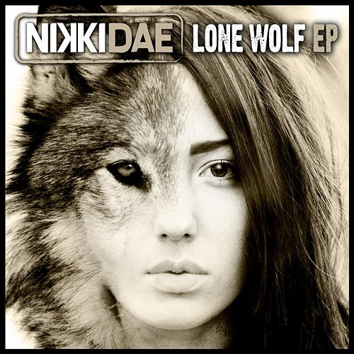 Lone Wolf EP Nikki Dae
