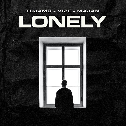 Lonely VIZE, Tujamo, MAJAN