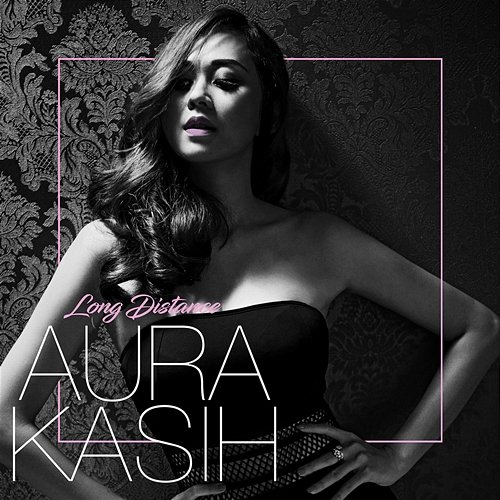 Long Distance Aura Kasih