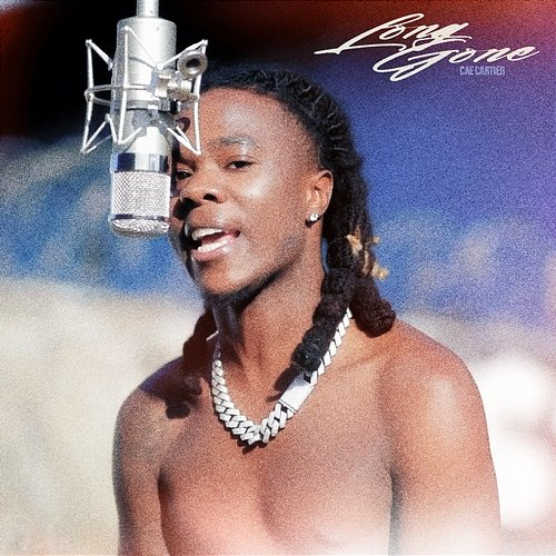 Long Gone Cae Cartier