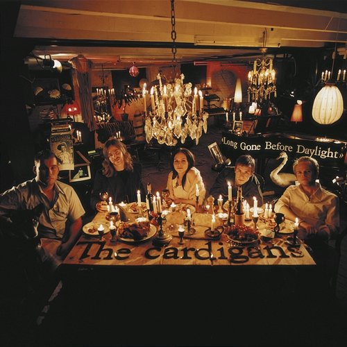 Long Gone Before Daylight The Cardigans