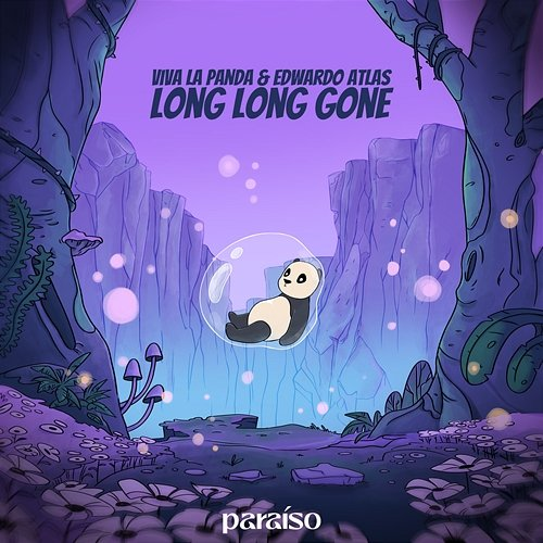 Long Long Gone Viva La Panda & Edwardo Atlas