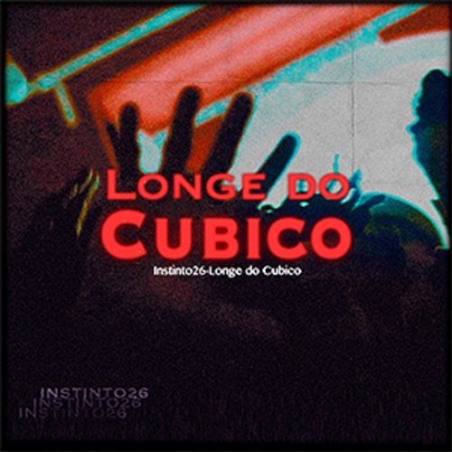 Longe do Cubico Trista feat. Kibow, Instinto 26, Yuran, Julinho KSD