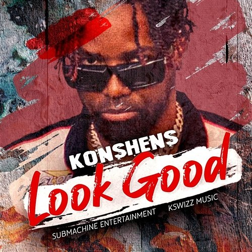 Look Good Konshens