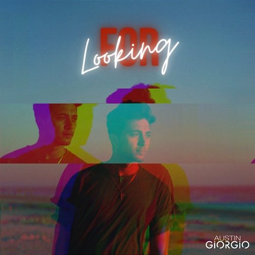 Looking For Austin Giorgio