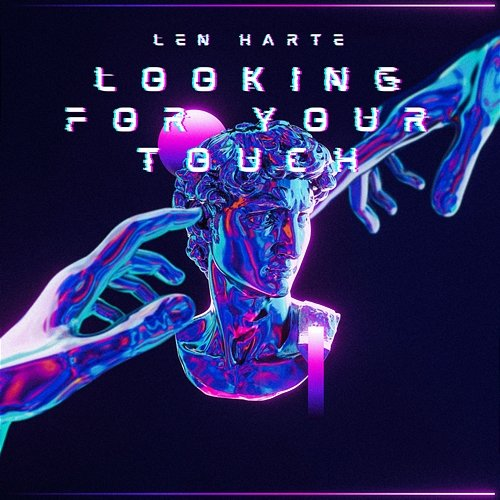 Looking for your Touch Len Harte