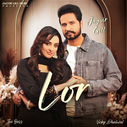 Lor Jagvir Gill, The Boss, Vicky Dhaliwal