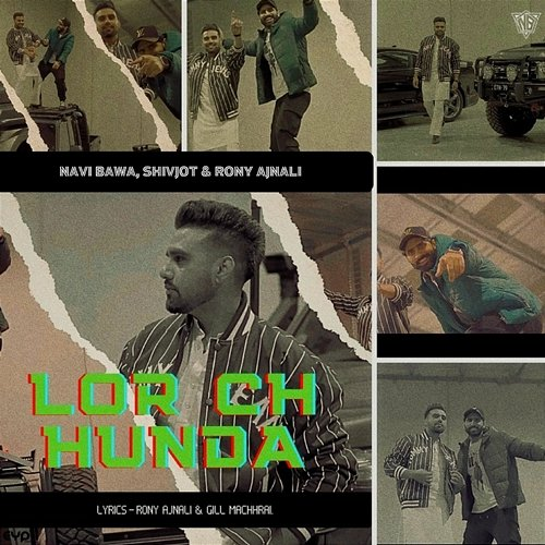 Lor Ch Hunda Navi Bawa, Shivjot & Rony Ajnali