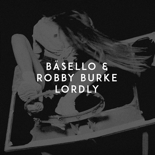 Lordly Bäsello, Robby Burke