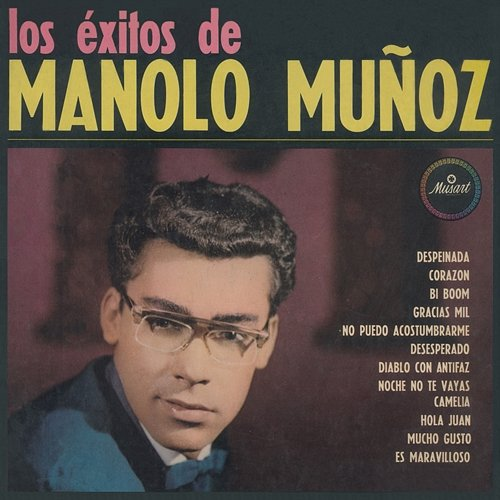 Los Éxitos De Manolo Muñoz
