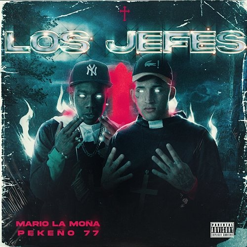 Los Jefes Mario La Moña & Pekeño 77