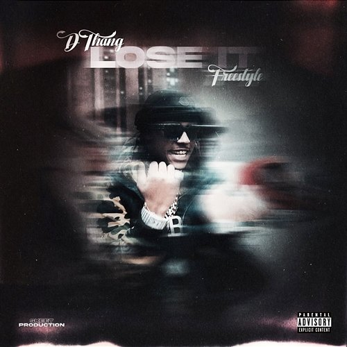 Lose It (Freestyle) Dthang