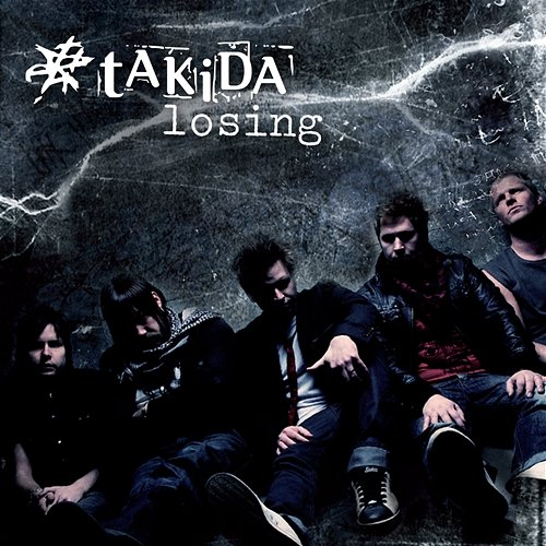 Losing Takida