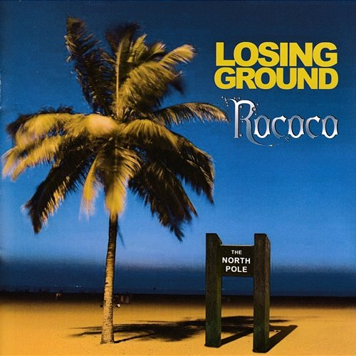 Losing Ground Rococo