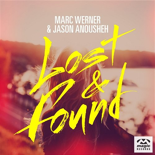 Lost And Found Marc Werner & Jason Anousheh