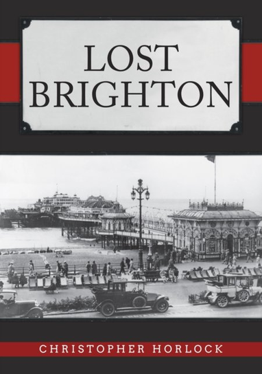 Lost Brighton Christopher Horlock