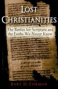 Lost Christianities Ehrman Bart D.