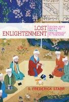 Lost Enlightenment Starr Frederick S.