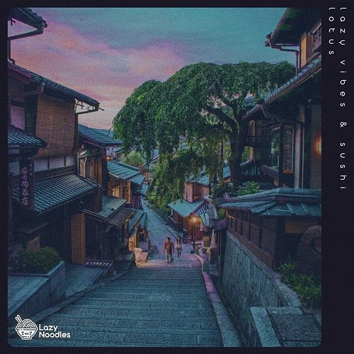 Lotus Lazy Vibes, Sushi, & Lazy Noodles
