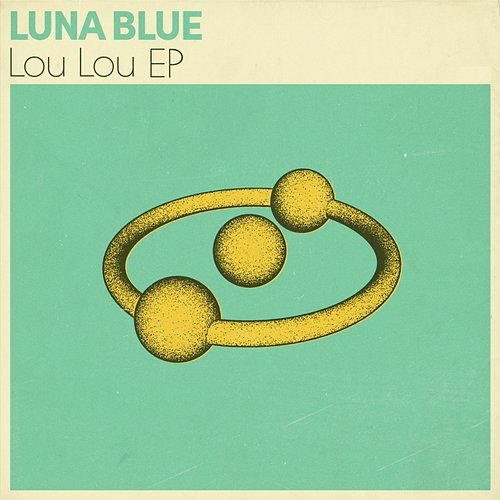 Lou Lou EP Luna Blue