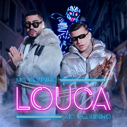 LOUCA MC Kevinho, MC Pedrinho