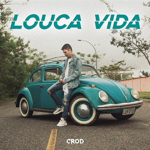 Louca Vida Crod