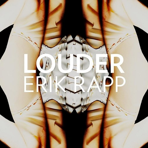 Louder Erik Rapp