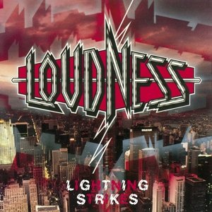 Loudness - Lightning Strikes Loudness